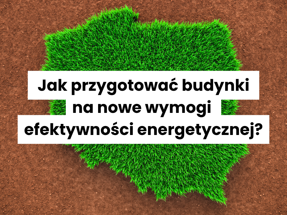 Efektywność energetyczna EPBD Zut Smart Care
