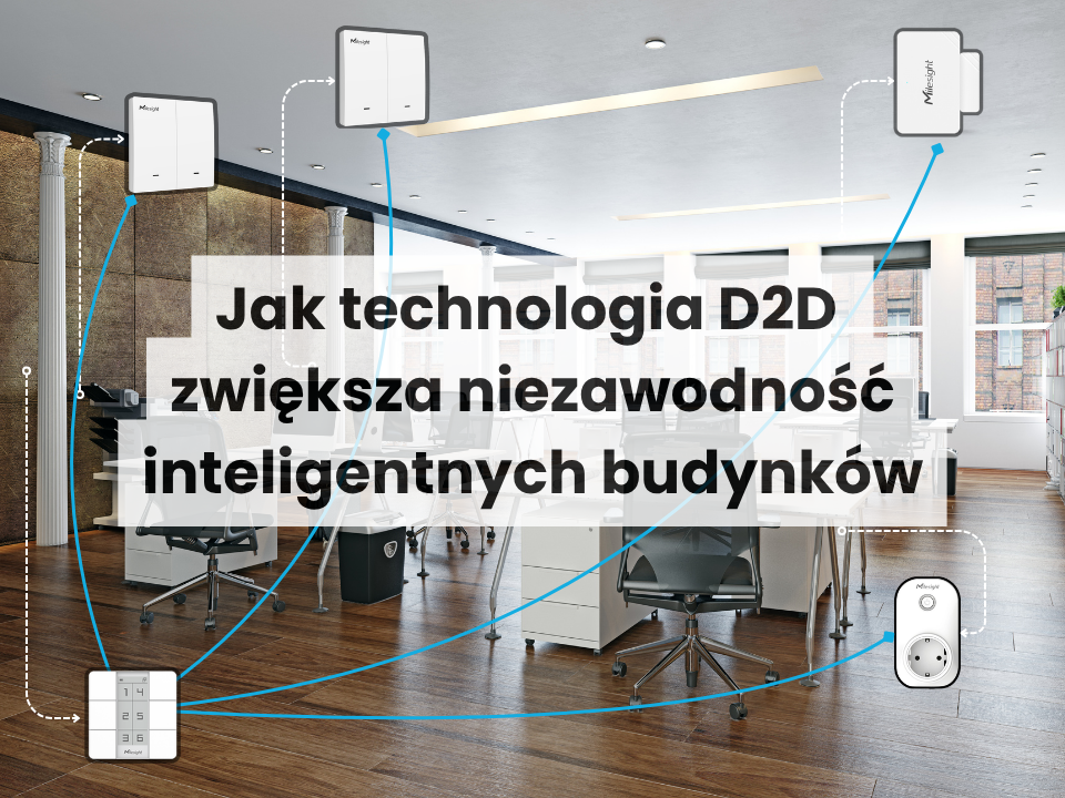 Jak technologia D2D zwiększa niezawodność inteligentnych budynków